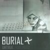 Burial - Untrue