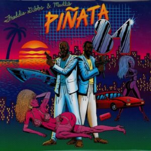 Madlib & Freddie Gibbs - Piñata 84