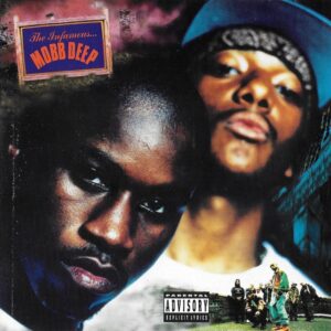 Mobb Deep - The Infamous…