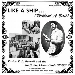 Pastor T L Barrett - Like a Ship Without a Sail