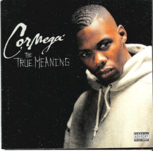 Cormega - The True Meaning